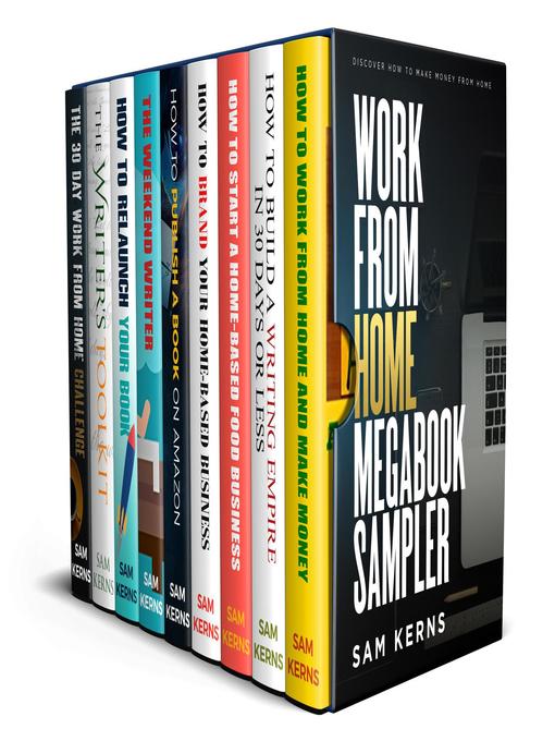 Title details for The Work from Home Megabook Sampler by Sam Kerns - Available